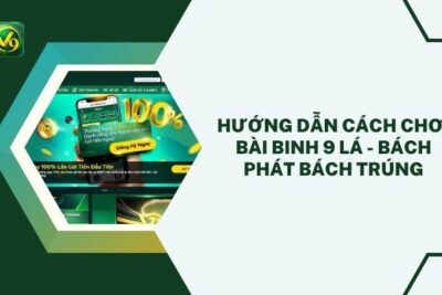 Hướng Dẫn Cách Chơi Bài Binh 9 Lá – Bách Phát Bách Trúng