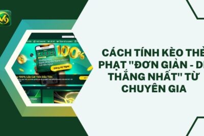 Cách Tính Kèo Thẻ Phạt “Đơn Giản – Dễ Thắng Nhất” Từ Chuyên Gia