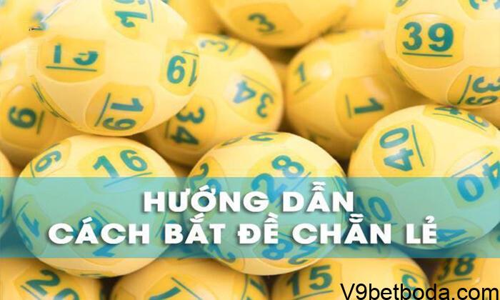 Cách Bắt đề Chẵn Lẻ