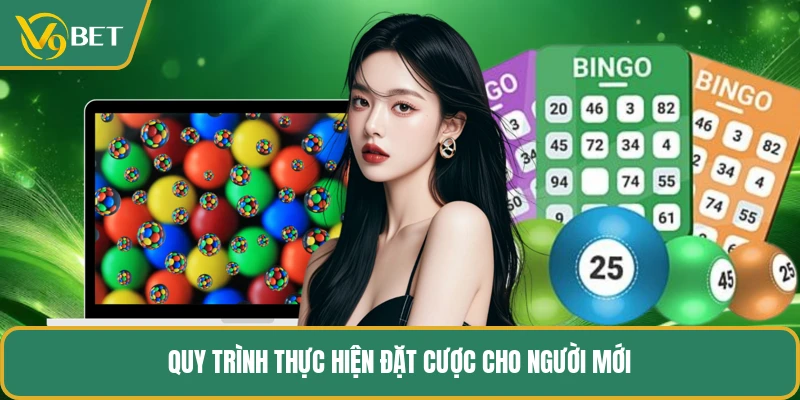 Quy trình thực hiện đặt cược cho người mới